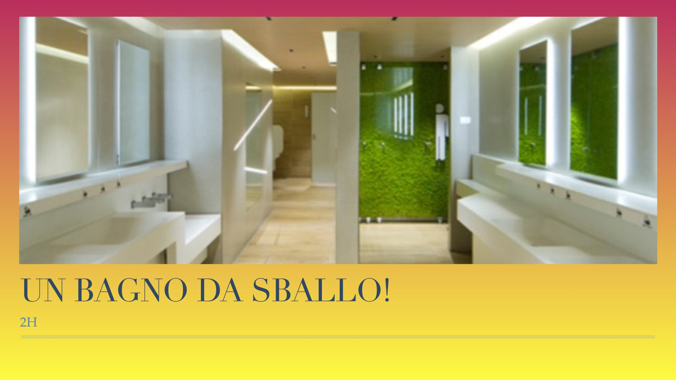 Un bagno da sballo