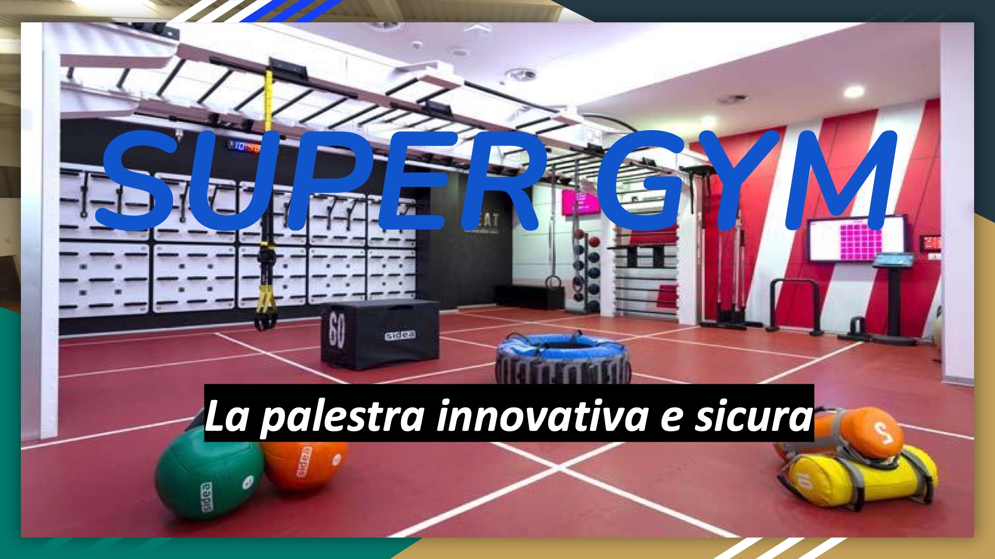 Super gym 2N